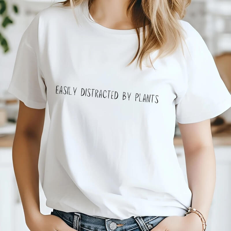 Easily Distracted By Plants Tee Shirt Design